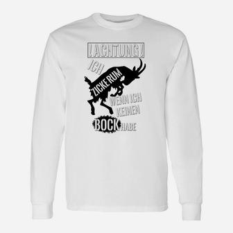 Lustiges Herren Langarmshirts Achtung, Ich zicke! Kein Bock-Motiv - Seseable