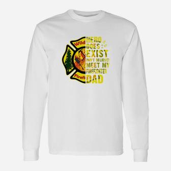 Meet My Wildland Firefighter Dad Jobs Shirts Long Sleeve T-Shirt - Seseable