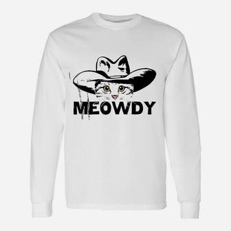 Meowdy Mashup Between Meow And Howdy Cat Meme Long Sleeve T-Shirt - Seseable