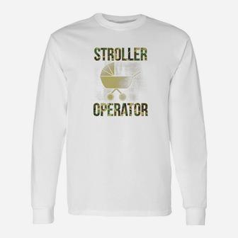 Military Dad Shirt Stroller Operator First Time Father Long Sleeve T-Shirt - Seseable