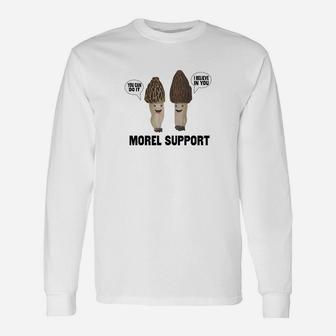 Morel Mushroom Morel Support Shirt Mushroom Lover Long Sleeve T-Shirt - Seseable