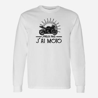 Motorradbegeistertes Langarmshirts Je peux pas j'ai moto, Französischer Spruch - Seseable