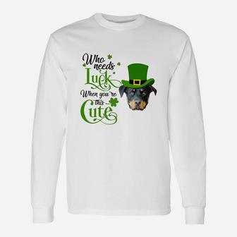 Who Needs Luck When You Are This Cute Rottweiler St Patricks Day Dog Lovers Long Sleeve T-Shirt - Seseable