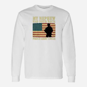 My Nephew Has Your Back Proud Army Uncle Long Sleeve T-Shirt - Seseable