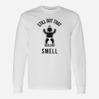 New Dad Smell Dads Fathers Day Long Sleeve T-Shirt | Seseable CA