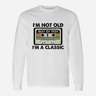I Am Not Old I Am A Classic Best Of 1954 Vintage Cassette Happy Birthday Long Sleeve T-Shirt - Seseable