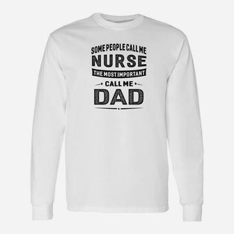 Nurse Dad For Men Father Great Idea Long Sleeve T-Shirt - Seseable