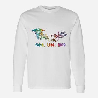 Nurse Nurse Everyday Superhero Faith Love Hope Long Sleeve T-Shirt | Seseable UK
