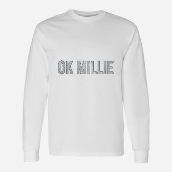 Ok Millie Hilarious Parody Of Ok Boomer Long Sleeve T-Shirt - Seseable