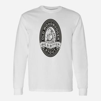 Old Woodbooger Big And Bitter Stout 1 Long Sleeve T-Shirt - Seseable