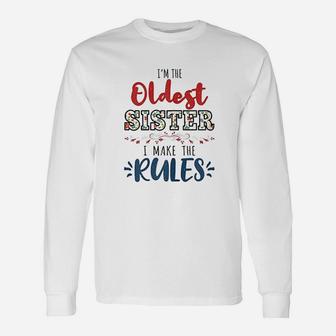 I Am The Oldest Sister Make The Rules Perfect Matching Long Sleeve T-Shirt - Seseable