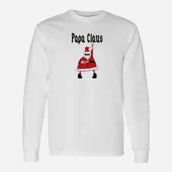 Papa Claus Rocker Christmas Hipster Dad Father Long Sleeve T-Shirt - Seseable