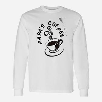 Papas Coffee, best christmas gifts for dad Long Sleeve T-Shirt - Seseable