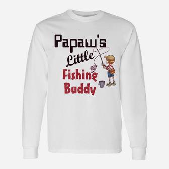 Papaws Fishing Buddy, dad birthday gifts Long Sleeve T-Shirt - Seseable
