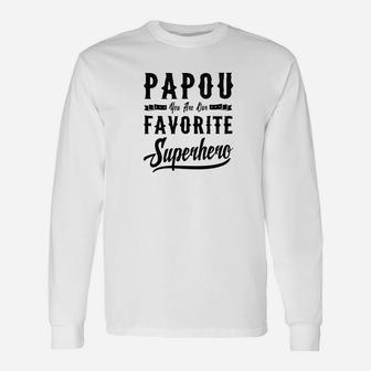 Papou Superhero Fathers Day Dad Grandpa Men Long Sleeve T-Shirt - Seseable