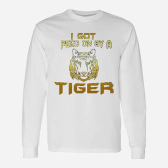 I Got Peed On By A Tiger Tiger King Long Sleeve T-Shirt - Seseable