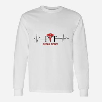 Physical Therapy Heartbeat For Physical Therapist Long Sleeve T-Shirt - Seseable