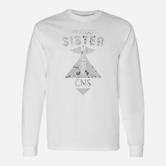 Proud Sister Of A Cns Nurse Proud Nursing Job Title Long Sleeve T-Shirt - Seseable