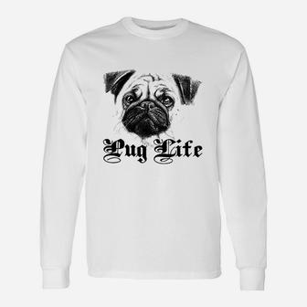 Pug Face Dog Lover Life Long Sleeve T-Shirt - Seseable