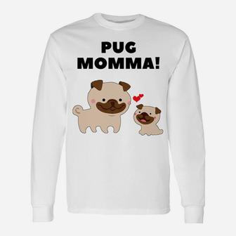 Pug Mommas Long Sleeve T-Shirt - Seseable