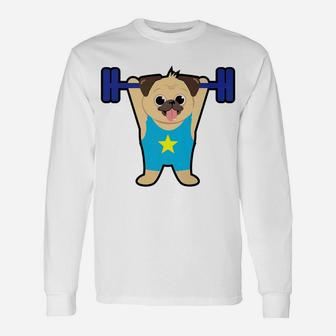 Pug Weight Lifting Dog Lover Workout Fitness Gym Long Sleeve T-Shirt - Seseable