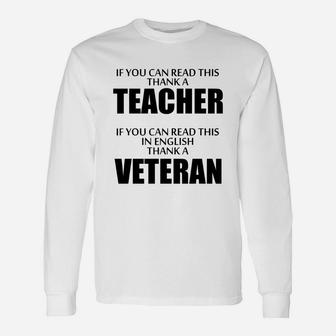 If You Can Read This, Thank A Teacher If You Can Read This In English Thank A Vetaran Long Sleeve T-Shirt - Seseable