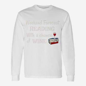 Reader Bookworm Booklover Wine Lover Long Sleeve T-Shirt - Seseable