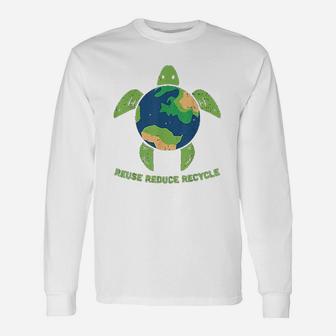 Reduce Reuse Recycle Turtle Save Earth Planet Long Sleeve T-Shirt - Seseable