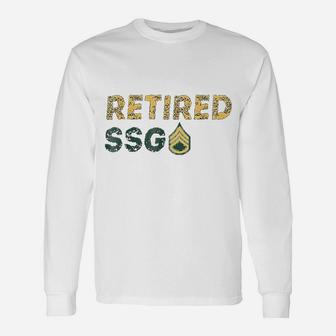 Retired Ssg Staff Sergeant Army Long Sleeve T-Shirt - Seseable