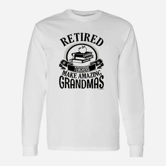 Retirement Grandma Retired Teacher Ladies Long Sleeve T-Shirt - Seseable