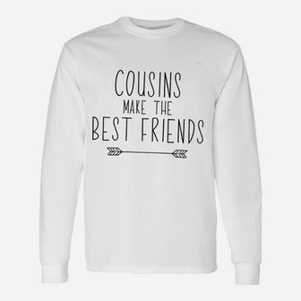 Reveal To Cousins Make The Best Friends Long Sleeve T-Shirt - Seseable