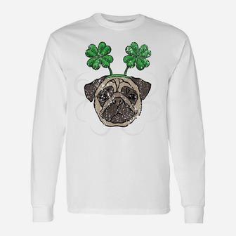 Saint Patricks Day Pug St Patricks Day Long Sleeve T-Shirt - Seseable