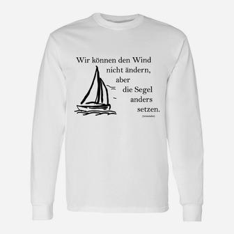 Segelboot-Motiv Langarmshirts, Inspirierender Spruch für Segler - Seseable