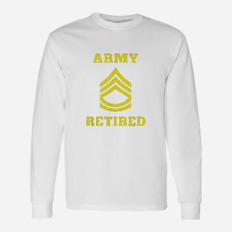Sergeant First Class Army Retired Long Sleeve T-Shirt - Seseable