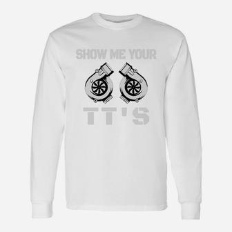 Show Me Your Turbo Long Sleeve T-Shirt - Seseable
