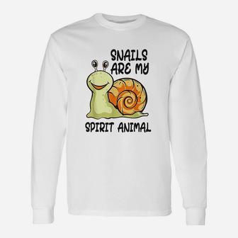 Snails Are My Spirit Animal My Spirit Animal Is A Snail Long Sleeve T-Shirt - Seseable