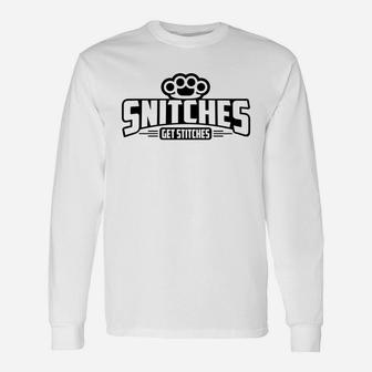 Snitches Get Stitches Fighting Tees For Boxing Lover Stitches Lovers Streetwear Tees Snitches Long Sleeve T-Shirt - Seseable