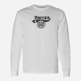 Soccer Dad Fathers Day Father Sport Men Long Sleeve T-Shirt - Seseable