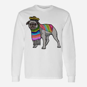 Sombrero Pug Dog Poncho Mexico Cinco De Mayo Long Sleeve T-Shirt - Seseable