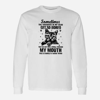 Sometimes The Thoughts In My Head Get So Bored Long Sleeve T-Shirt - Seseable