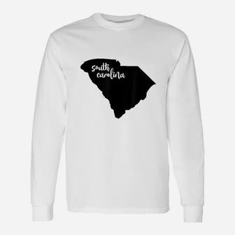 South Carolina Roots State Map Home Love Pride Long Sleeve T-Shirt - Seseable