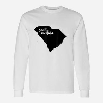 South Carolina Roots State Map Home Love Pride Long Sleeve T-Shirt - Seseable