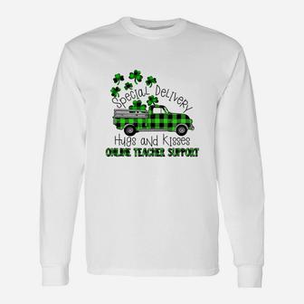 Special Delivery Hugs And Kisses Online Teacher Support St Patricks Day Teaching Job Long Sleeve T-Shirt - Seseable