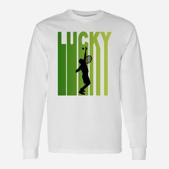 St Patricks Day Lucky Tennis Sport Lovers Long Sleeve T-Shirt - Seseable