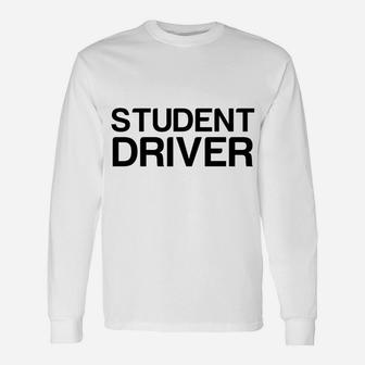 Student Driver Long Sleeve T-Shirt - Seseable