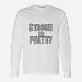 Sunkers Strong And Pretty Long Sleeve T-Shirt - Seseable