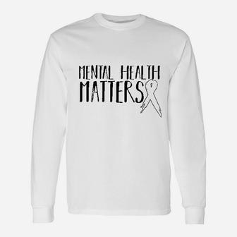 Mental Health Matters Mental Health Awareness Long Sleeve T-Shirt - Seseable