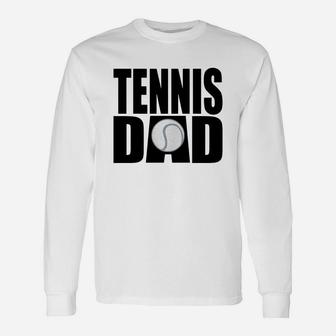 Tennis Dad Long Sleeve T-Shirt - Seseable