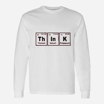 Think Periodic Table Of Elements Science Long Sleeve T-Shirt - Seseable