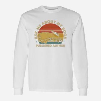 Tu Vintage Ask Me About My Book Published Author Writer Long Sleeve T-Shirt - Seseable